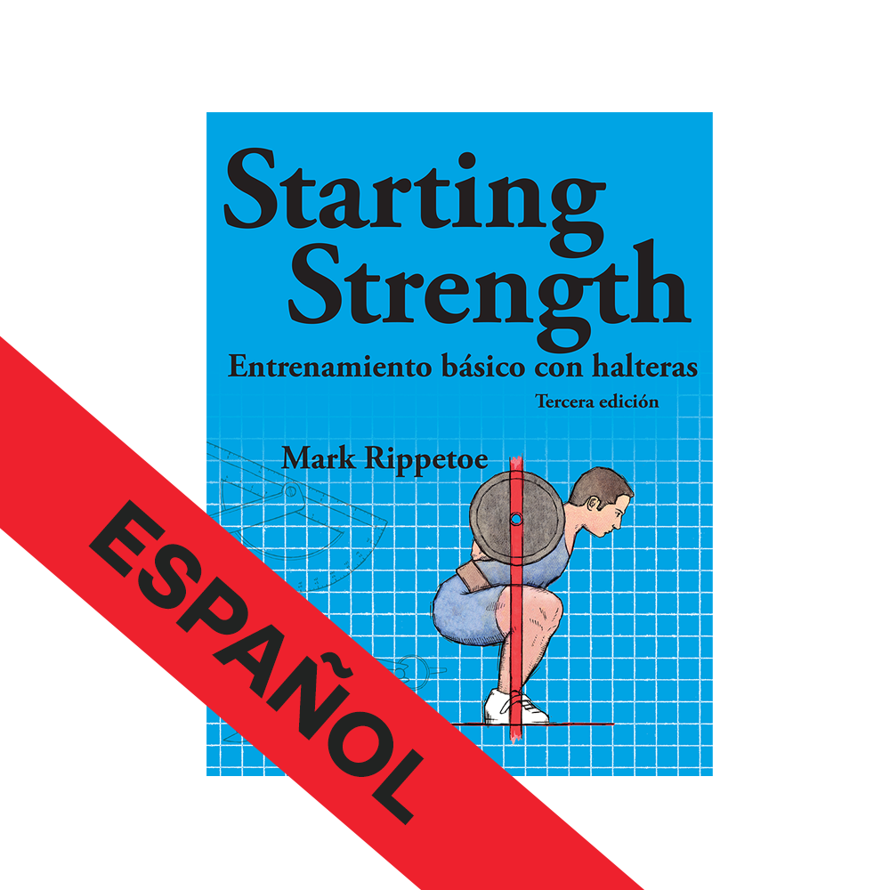 Starting Strength Entrenamiento B sico Con Halteras Spanish