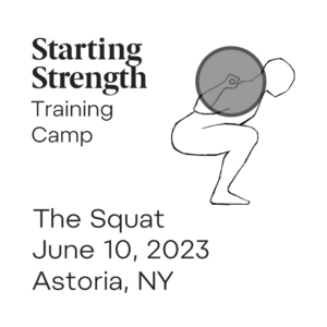 starting strength training camp the squat new york