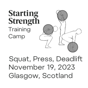 starting strength training camp squat press deadlift scotland