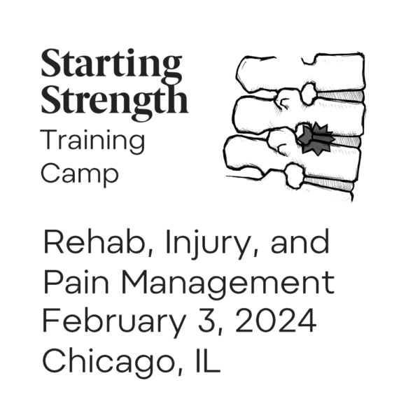 starting strength rehab injury and pain management training camp