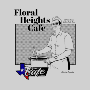 floral heights cafe memorial shirt texas cafe classics
