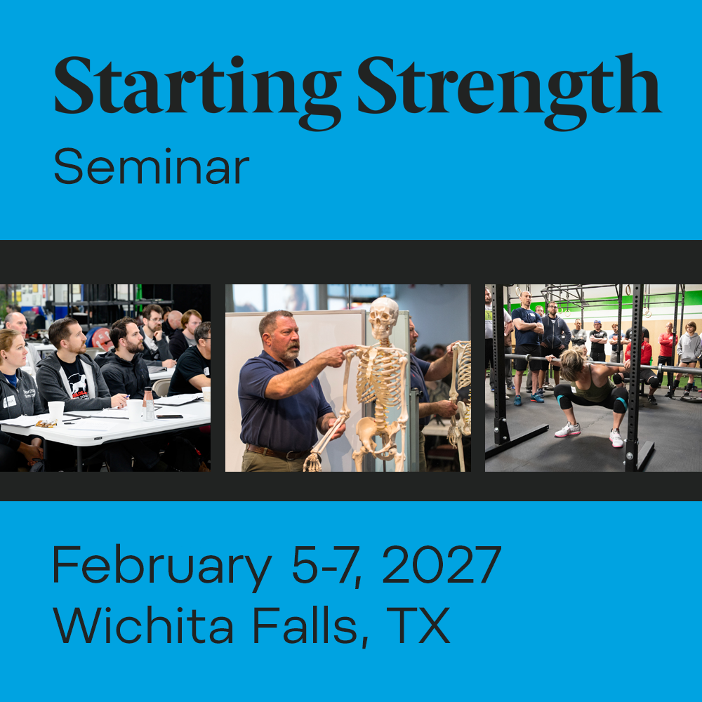 Starting Strength Seminar - February 5-7, 2027 Wichita Falls, TX